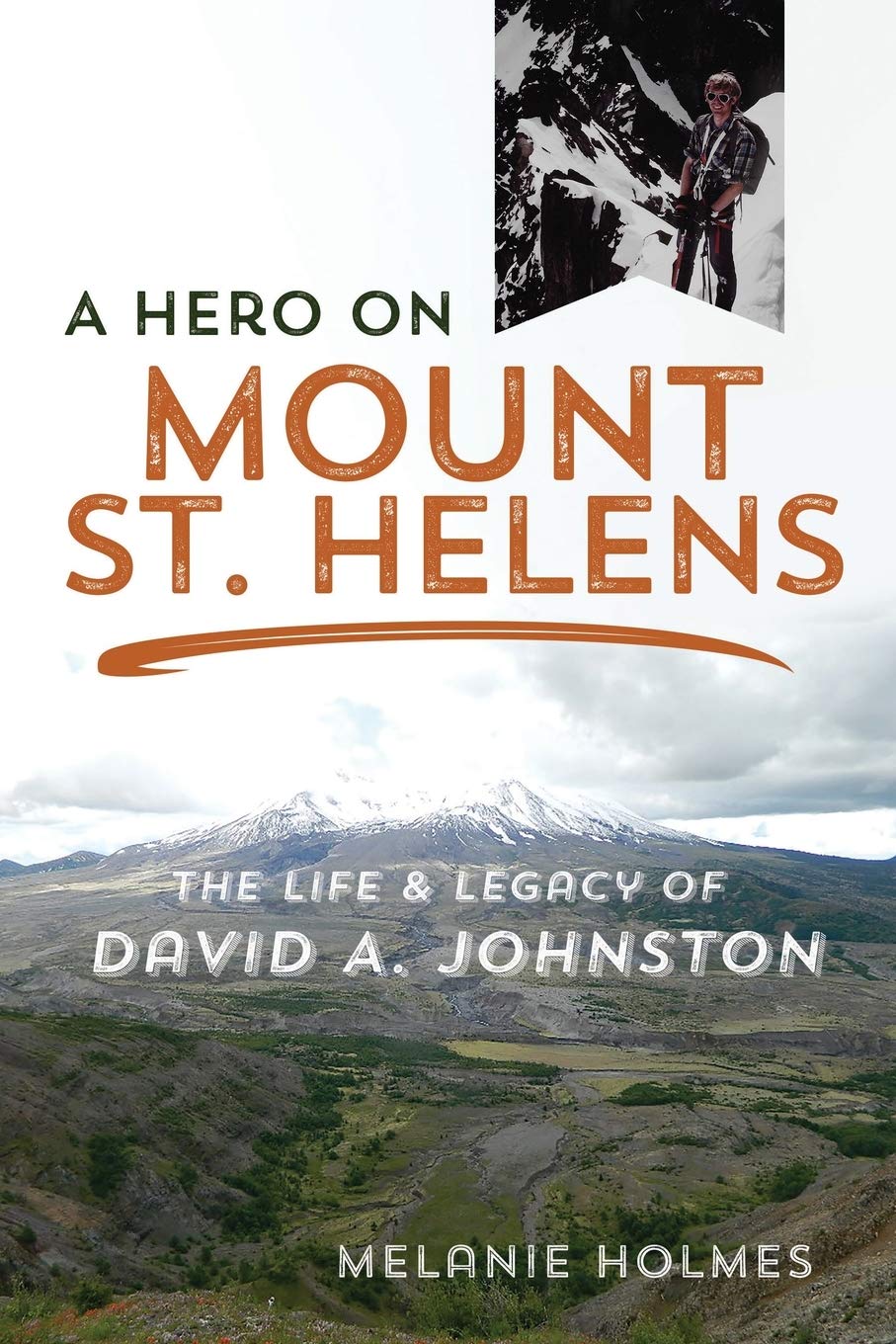 Cover of A Hero on Mount St. Helens by Melanie Holmes
